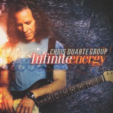 Chris Duarte Group - Infinite Engery (2010)