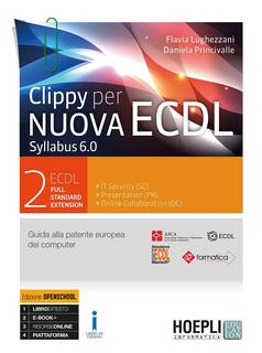 Flavia Lughezzani, Daniela Princivalle - Clippy per Nuova ECDL vol. 2. Ecdl full standard extension (2014)