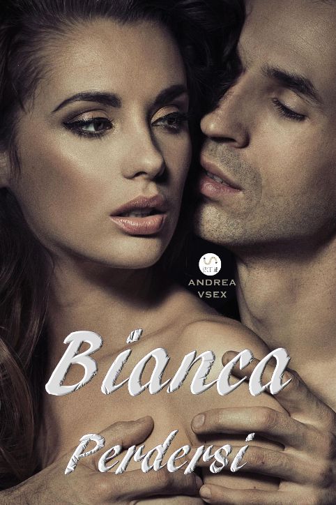 Andrea Vsex - Bianca, Perdersi (2016)