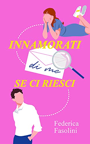 Federica Fasolini - Innamorati di me se ci riesci (2021)