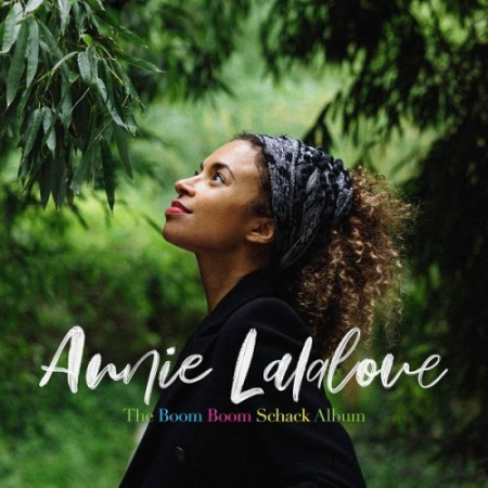 Annie Lalalove - The Boom Boom Schack Album (2021)