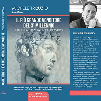 Michele Tribuzio - Il Più Grande Venditore Del 3° Millennio꞉ Fai Della Tua Vita Un Capolavoro (2022) (mp3 - 128 kbps)