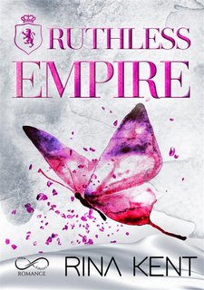 Rina Kent - Royal Élite Vol. 6. Ruthless Empire (2024)
