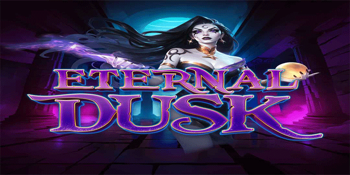 Slot Eternal Dusk