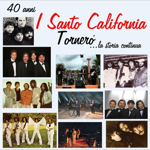 I Santo California - 40 anni tornerò (...La storia continua) [Album] (Mint Records, 2015) FLAC
