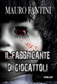 Mauro Fantini - Il Fabbricante di giocattoli (2024)