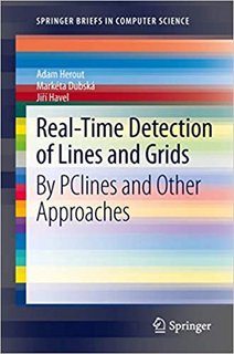 Real-Time Detection of Lines and Grids By PClines and Other Approaches Real-Time Detection of Lines and Grids By PClines and Other Approaches
