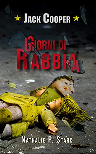 Nathalie P. Starc – Jack Cooper: giorni di rabbia (2021) Nathalie P. Starc – Jack Cooper: giorni di rabbia (2021)