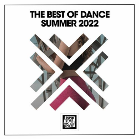VA - The Best Of Dance Summer 2022 (2022)