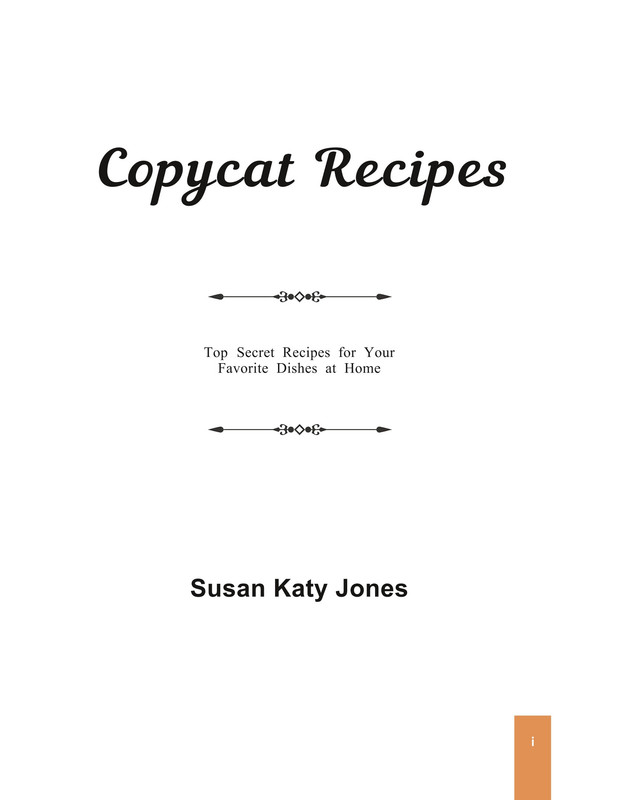 Copycat Recipes Top Secret Recipes for Your Favorite Dishes at Home Copycat Recipes Top Secret Recipes for Your Favorite Dishes at Home