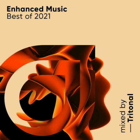 VA - Enhanced Music Best Of 2021 Mixed By Tritonal (2021)