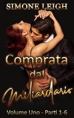 Simone Leigh – Comprata dal Miliardario – Volume Uno – Parti 1-6 (2026)