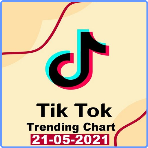 TikTok Trending Top 50 Singles Chart (21 May, 2021) mp3 320 Kbps Scarica Gratis