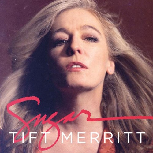 Tift Merritt - Sugar (2026)