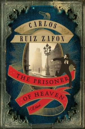 Book Review: The Prisoner of Heaven by Carlos Ruiz Zafón