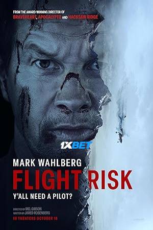 Flight Risk (2025) Hindi Dubbed Movie CamRip – 720p [3.19GB]