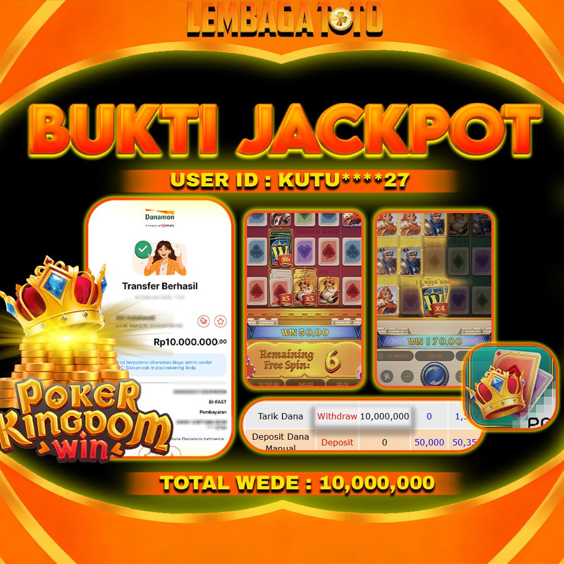 BUKTI JACKPOT 04 FERBUARY LEMBAGATOTO POKER KINGDOM WIN Rp 10,000,000,- LUNAS