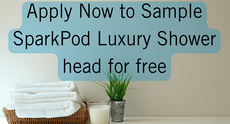 Get Free SparkPod Premium Shower Head: Apply for Product Testing Program