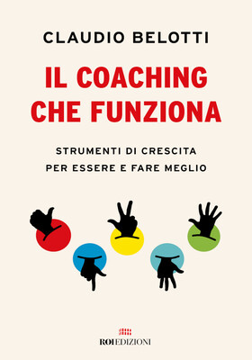 Claudio Belotti - Il coaching che funziona (2025)