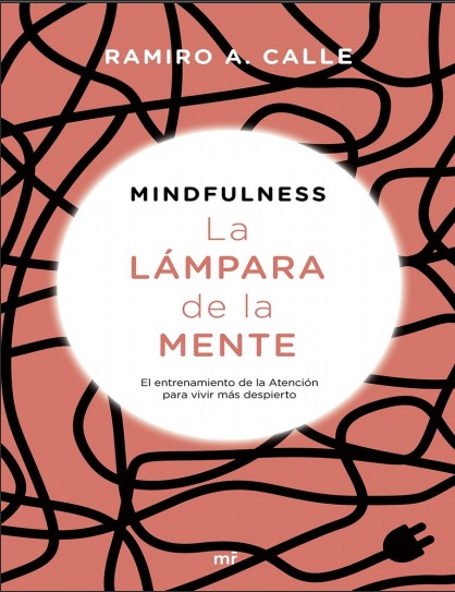 Mindfulness: La lámpara de la mente - Ramiro A. Calle (Multiformato) [VS]
