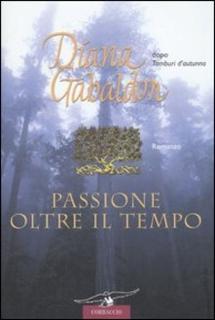 Diana Gabaldon - Passione oltre il tempo (2011) .mp3 - 64 kbps