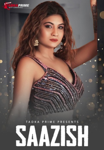 Saazish (2024) UNRATED TPrime Originals Hindi Short Film HDRip | 1080p | 720p | 480p