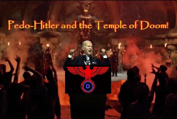 biden-pedo-hitler-and-the-temple-of-doom