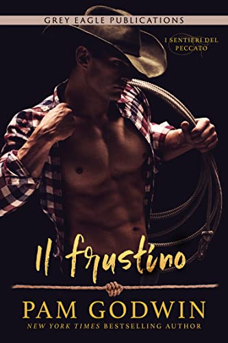 Pam Godwin ─ Il frustino (I Sentieri Del Peccato Vol. 2)(2022)
