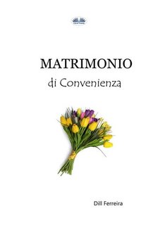 Dill Ferreira - Matrimonio di convenienza (2023)