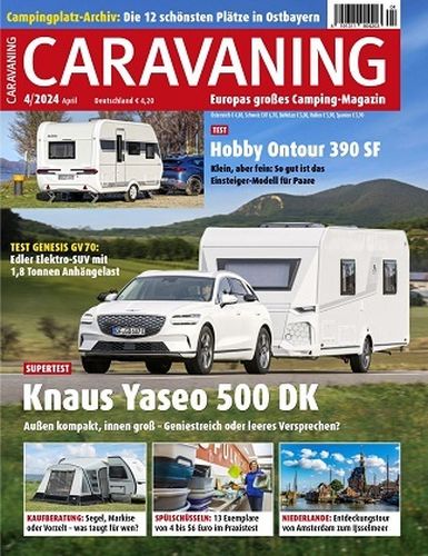 Cover: Caravaning Europas gro&szlig;es Campingmagazin No 04 April 2024