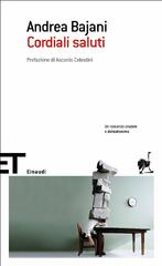 Andrea Bajani – Cordiali saluti (2010)