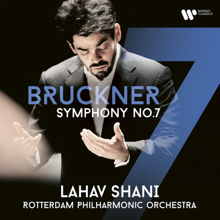 Lahav Shani & Rotterdam Philharmonic Orchestra - Bruckner: Symphony No. 7 (2023)
