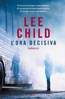 Lee Child - L'ora decisiva (2012) .mp3 - 64 kbps