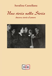 Serafina Castellana - Una storia nella Storia. Ancora storie d'amore (2024)