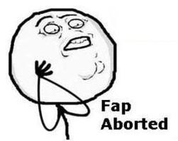 Fap Aborted