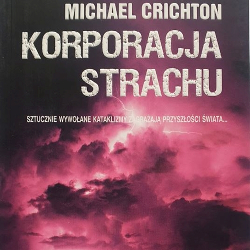 Michael Crichton - Korporacja strachu