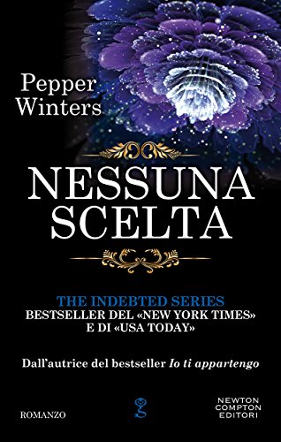 Pepper Winters - The indebted vol.03. Nessuna scelta (2016)