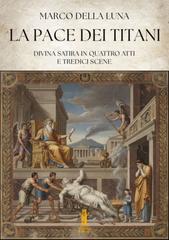 Marco Della Luna – La Pace dei Titani (2025)