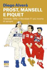 Diego Alverà – Prost, Mansell e Piquet (2026)
