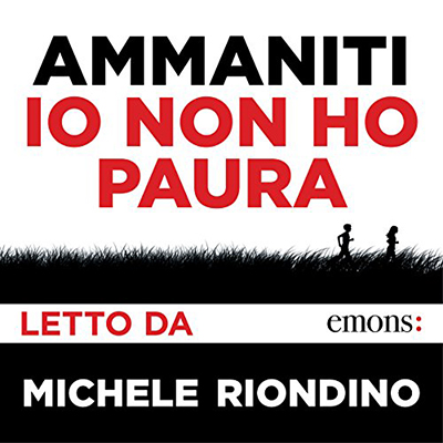 Niccolò Ammaniti - Io non ho paura (2016) (mp3 - 128 kbps)