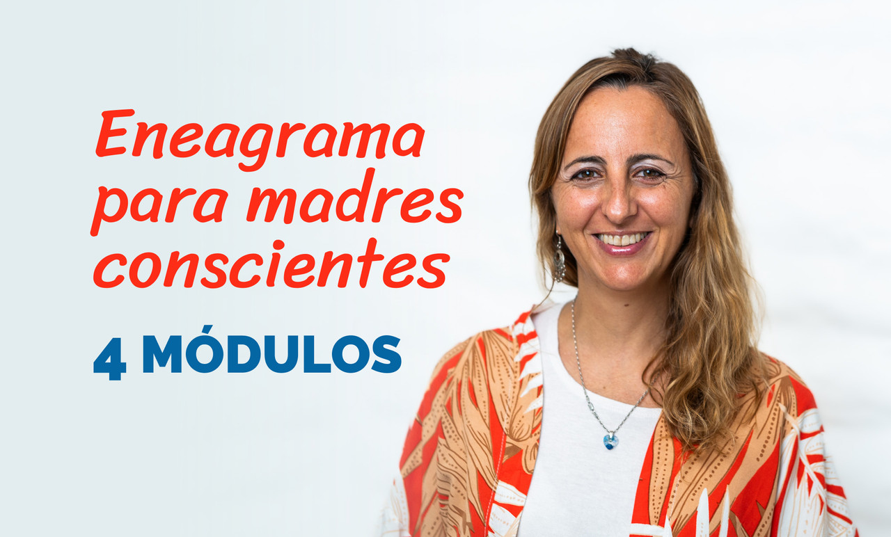 Curso completo de Eneagrama para Madres Conscientes – 4 módulos