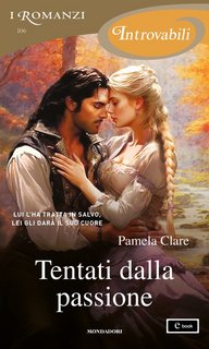 Pamela Clare - Tentati dalla passione (2023)