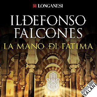 Ildefonso Falcones - La mano di Fatima (2019) .mp3 - 160 kbps