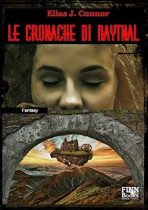 Elias J. Connor – Le cronache di Naytnal (2021) Elias J. Connor – Le cronache di Naytnal (2021)