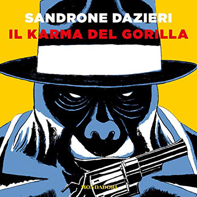 Sandrone Dazieri - Il karma del gorilla (2020) (mp3 - 128 kbps)