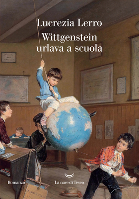 Lucrezia Lerro - Wittgenstein urlava a scuola (2026)