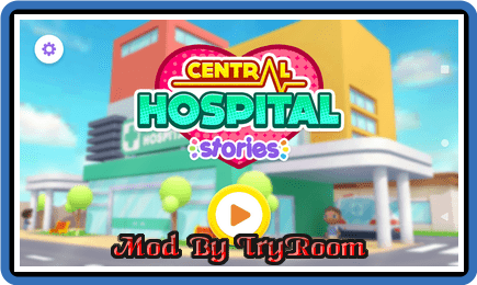Central Hospital Stories v1.3.7