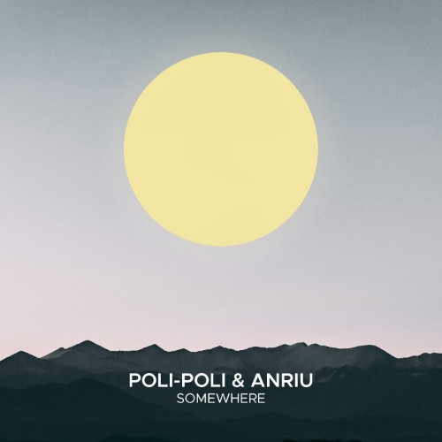 Poli-Poli, Anriu - Somewhere (2026)