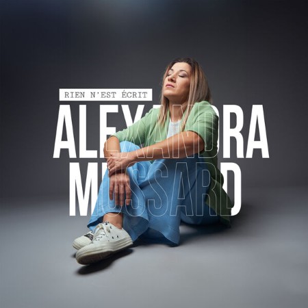 Alexandra MUSSARD - Rien n'est écrit (2025)