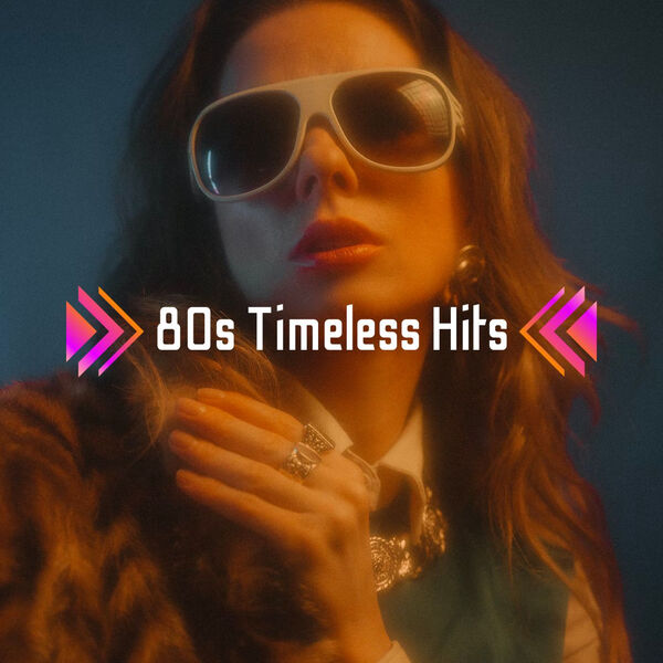 Various Artists. 80s Timeless Hits (2023) Mp3 [320kbps]  H7q15vxrkme9